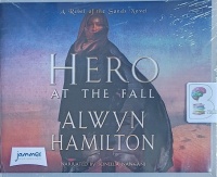 Hero at the Fall written by Alwyn Hamilton performed by Soneela Nankani on Audio CD (Unabridged)